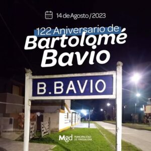 TENGAN MUY FELIZ 122 ANIVERSARIO EN BARTOLOME BAVIO